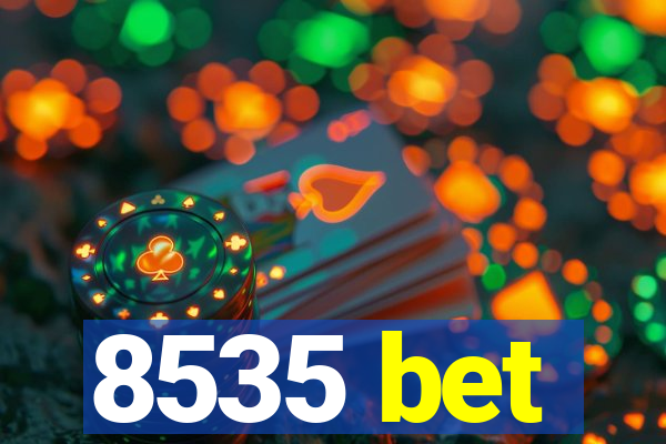 8535 bet